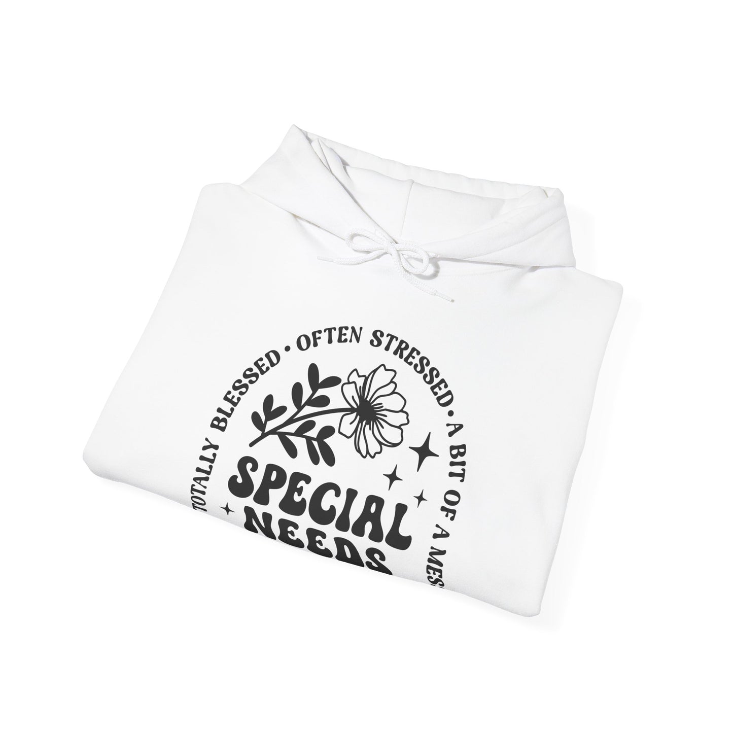 Special Needs Mama Hoodie — "Totally Blessed, Often Stressed" Comfort Pullover