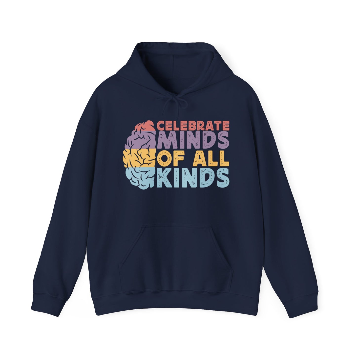 "Celebrate Minds of All Kinds" Hoodie