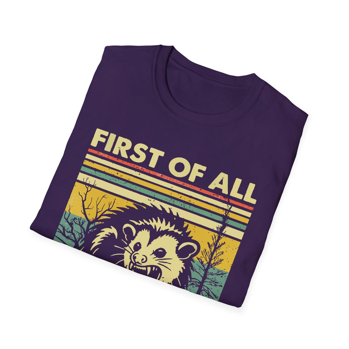 "First of All, I'm a Delight" T-Shirt —  Retro Possum Graphic Tee