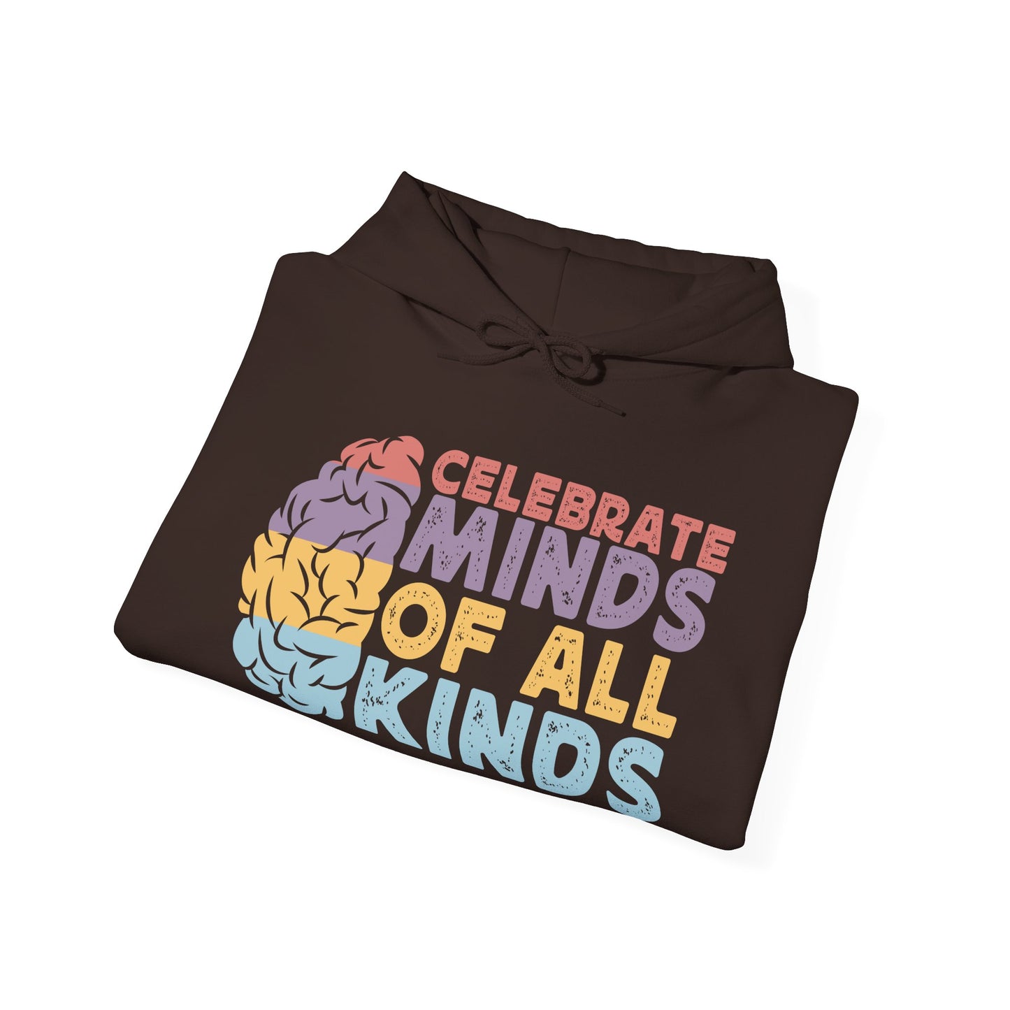 "Celebrate Minds of All Kinds" Hoodie