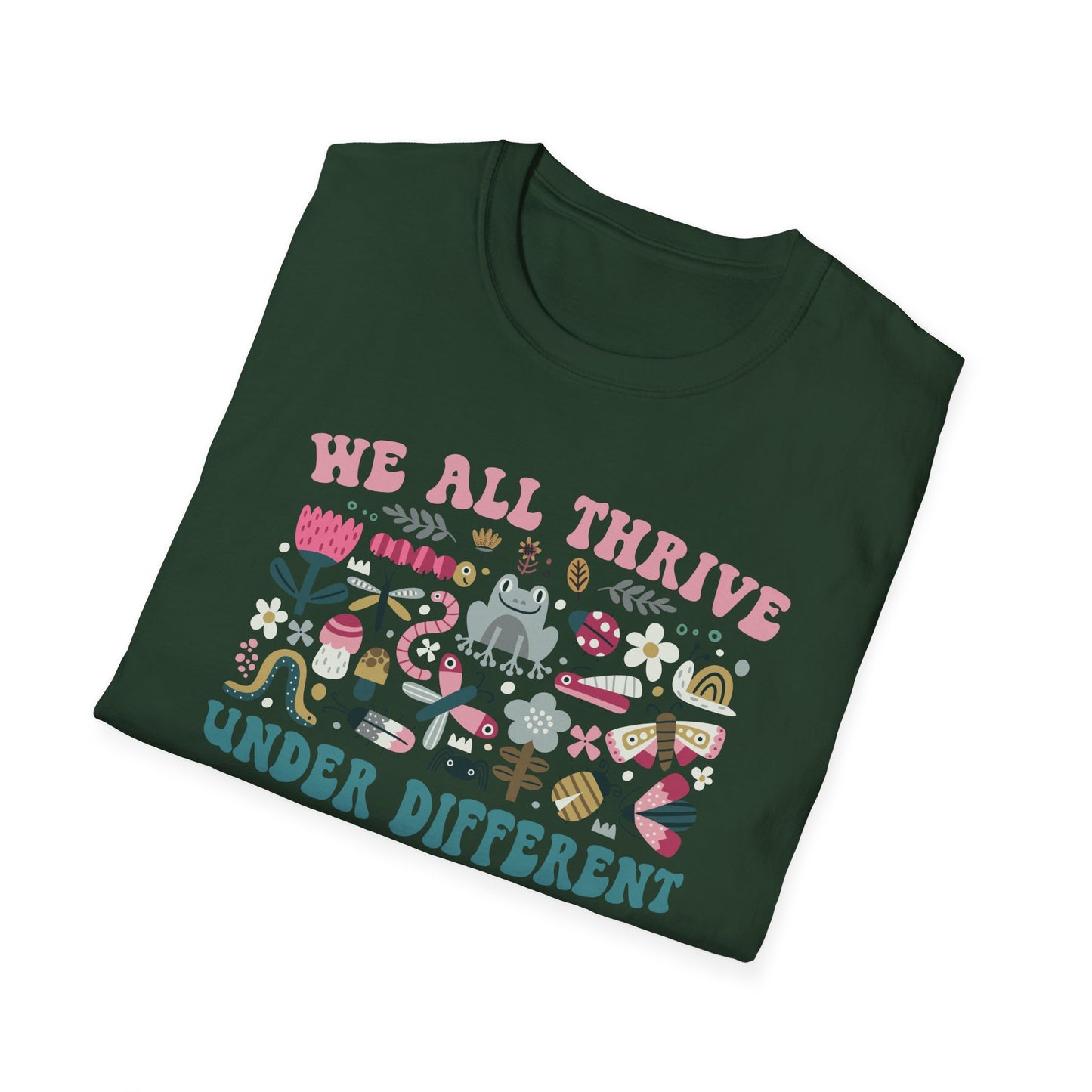 "We All Thrive Under Different Conditions" T-Shirt — Floral Inclusive Tee