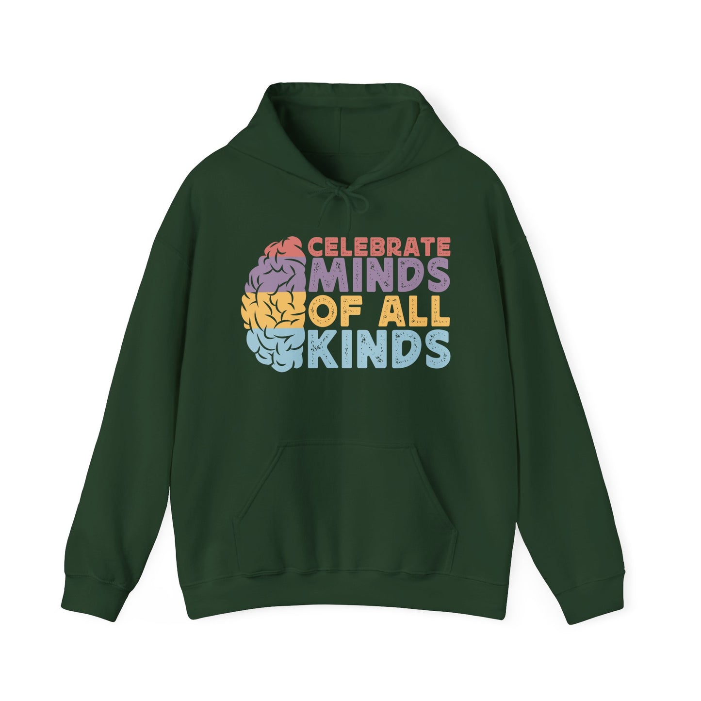 "Celebrate Minds of All Kinds" Hoodie