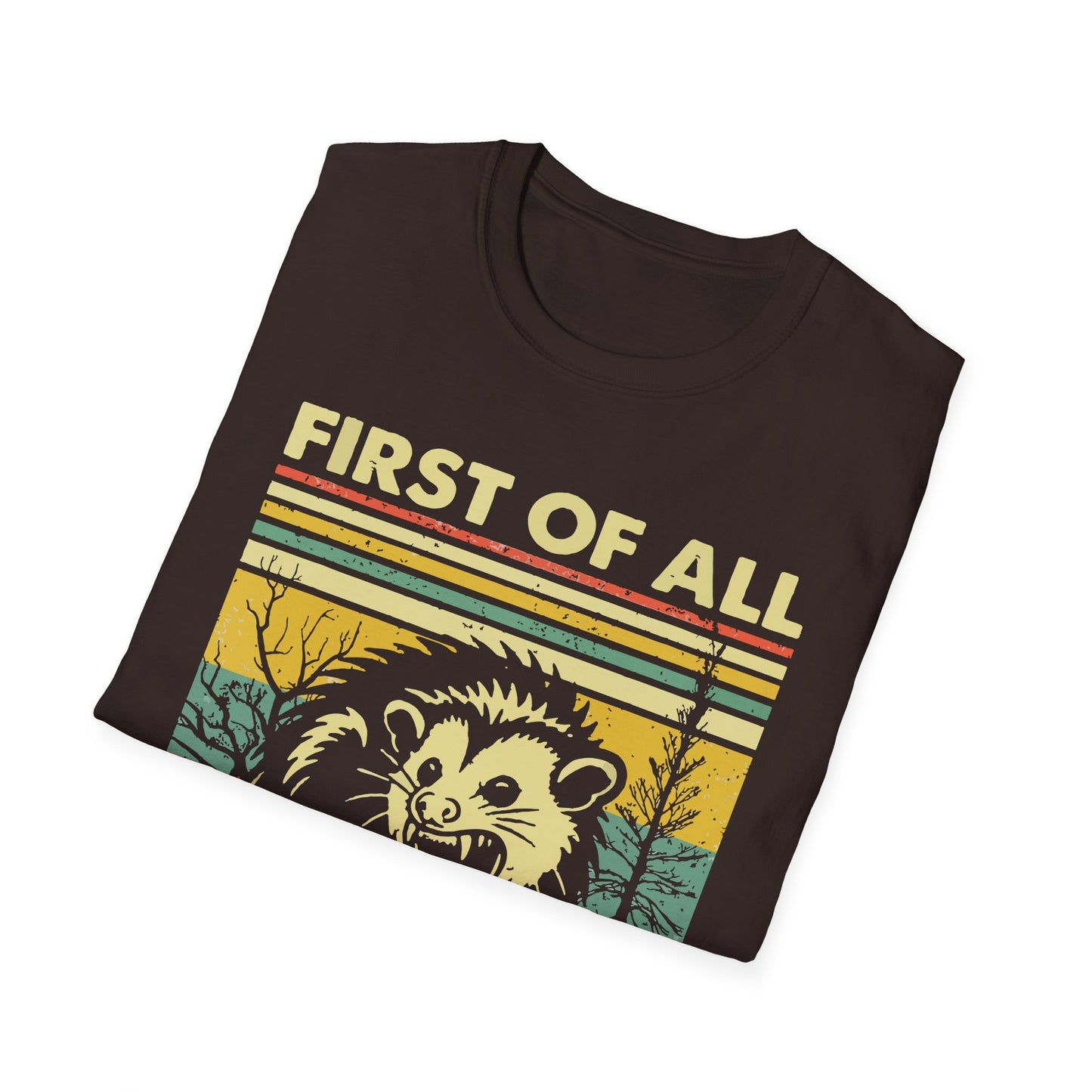 "First of All, I'm a Delight" T-Shirt —  Retro Possum Graphic Tee