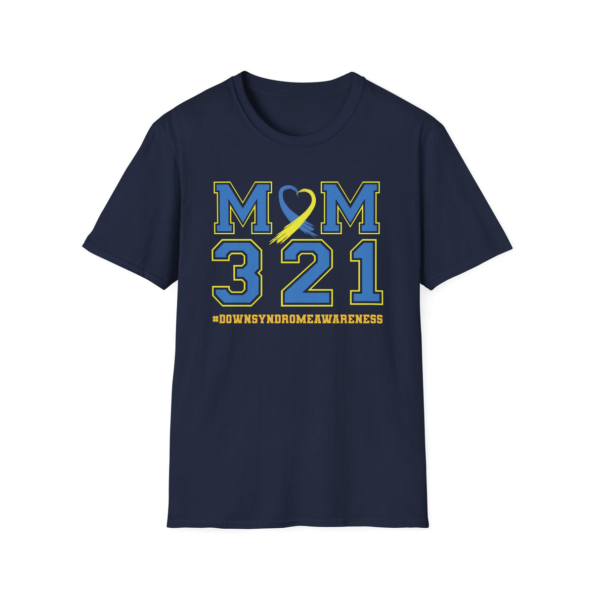 Mom 321 - Down Syndrome Awareness T-Shirt