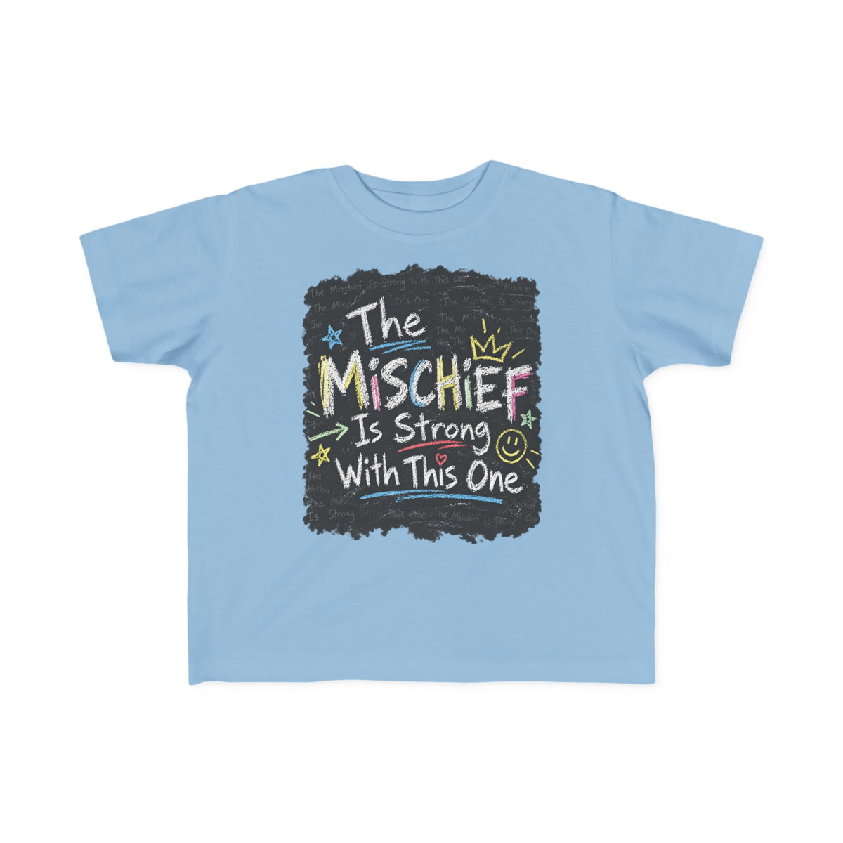 The Mischief Is Strong With This One Toddler Tee – Chalkboard Kids Shirt