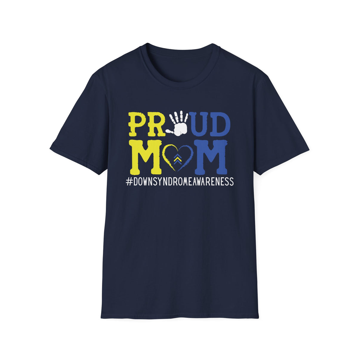 Proud Mom - Down Syndrome Awareness T-Shirt