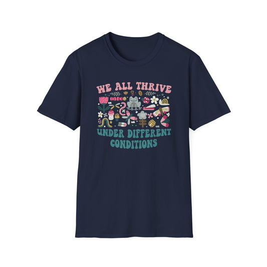 "We All Thrive Under Different Conditions" T-Shirt — Floral Inclusive Tee