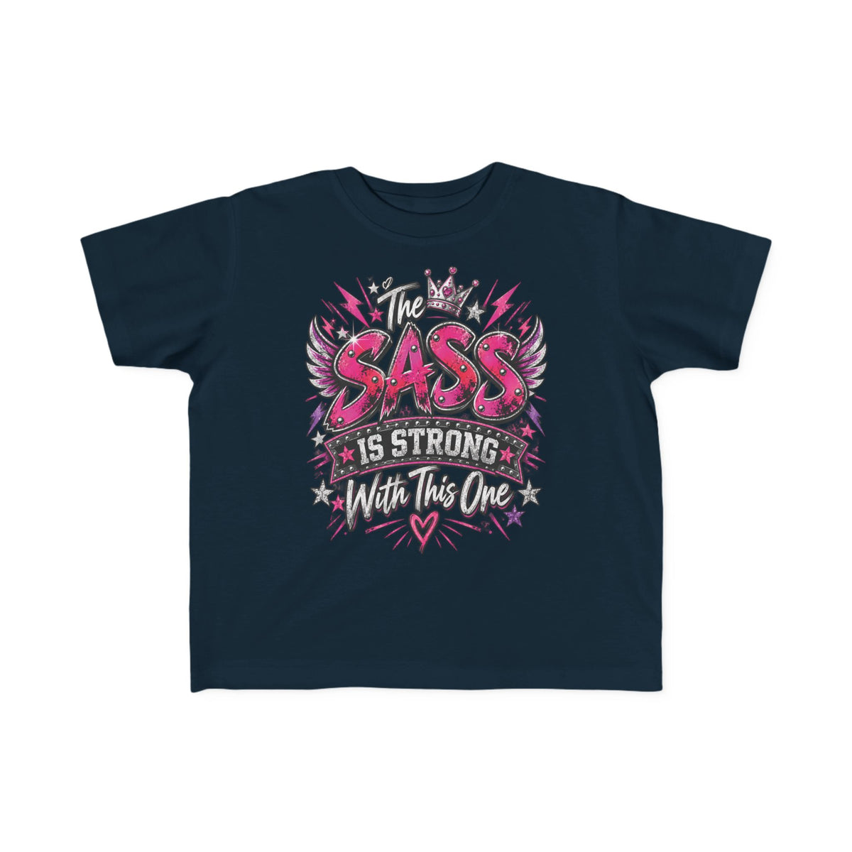 The Sass Is Strong With This One Toddler Tee – Rocker Kids Shirt