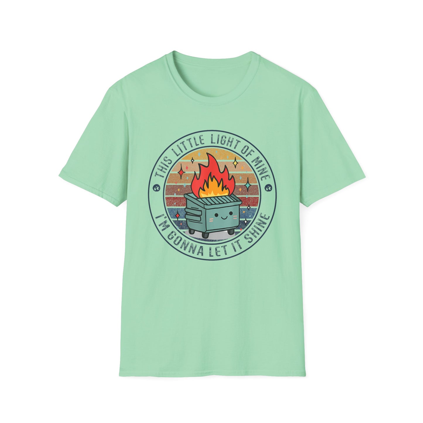 Funny Dumpster Fire T-Shirt — “This Little Light of Mine, I’m Gonna Let It Shine”