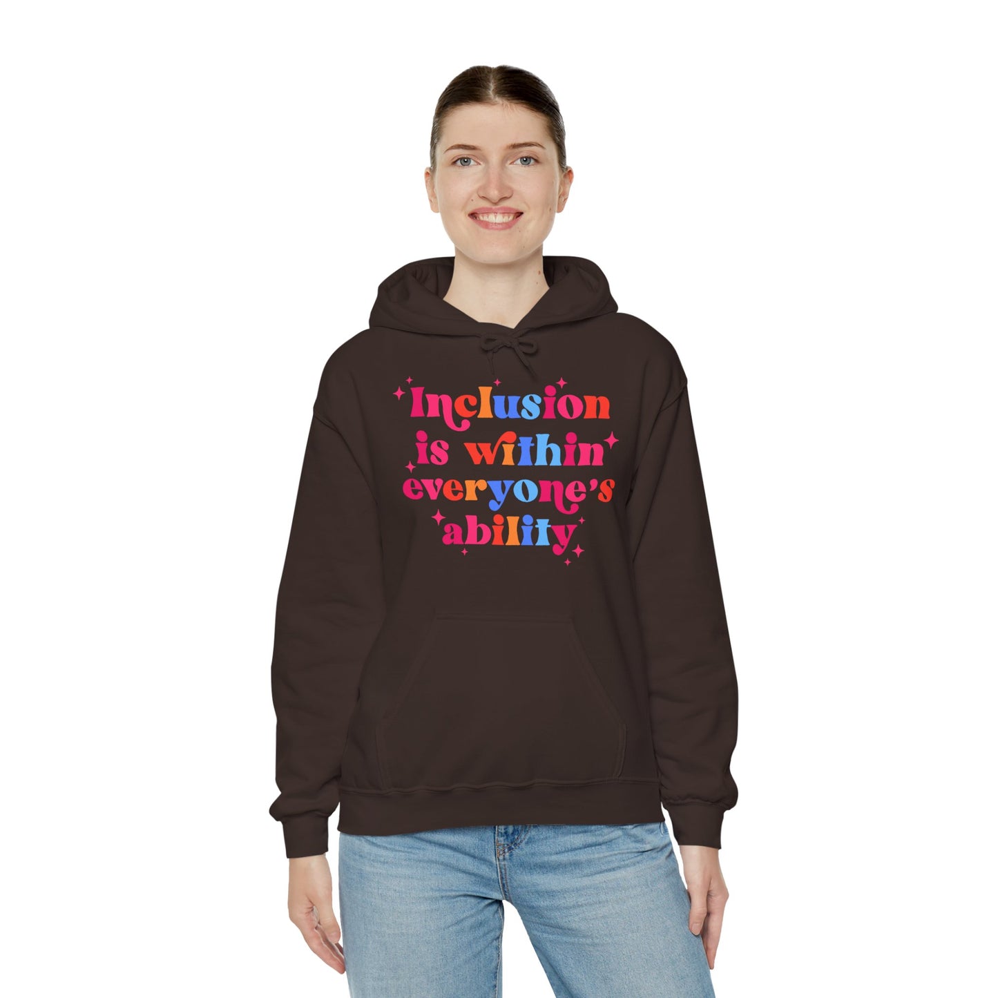 "Inclusion Is Within Everyone’s Ability" Hoodie — Disability Inclusion Sweatshirt
