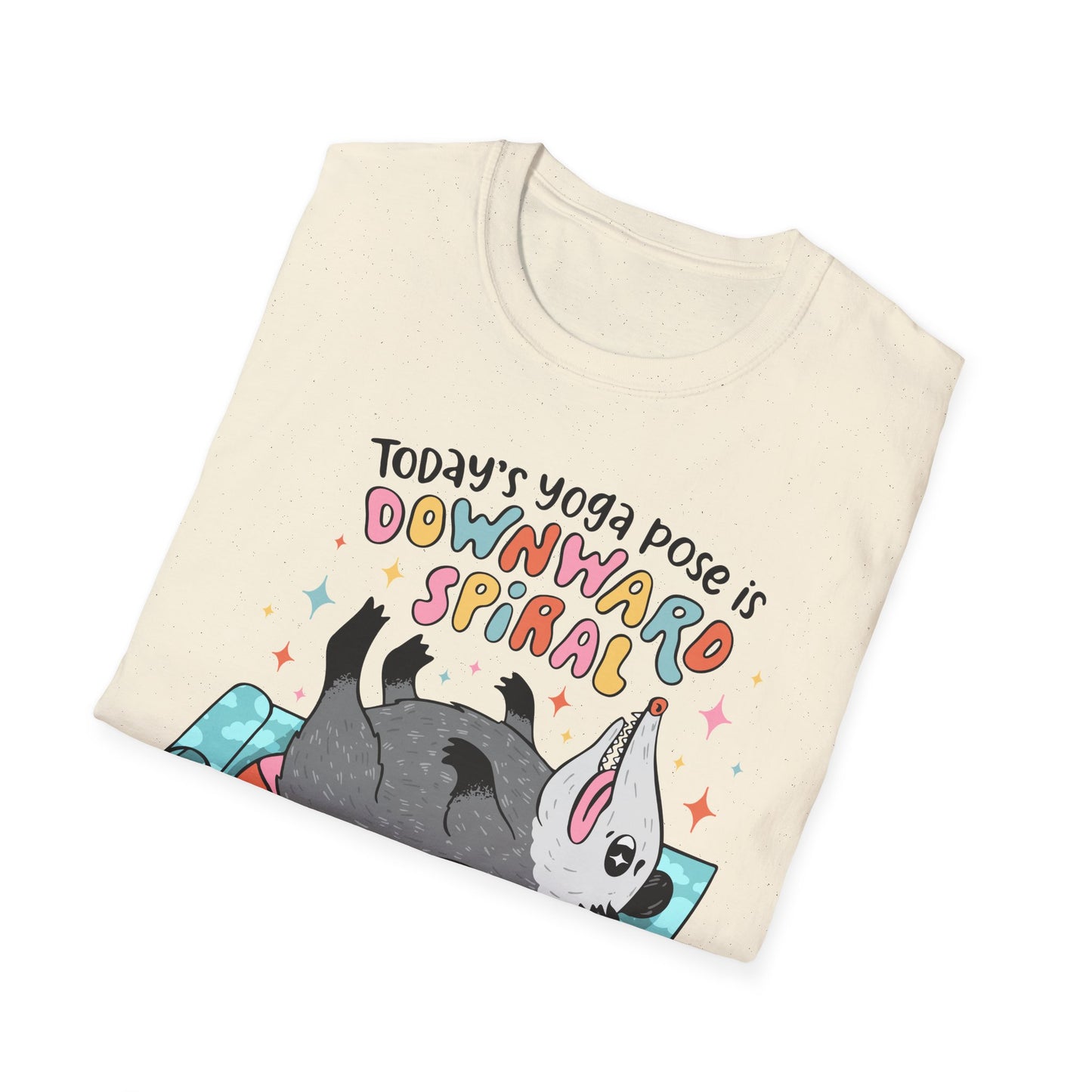 Funny Possum T-Shirt — "Today's Yoga Pose is Downward Spiral"