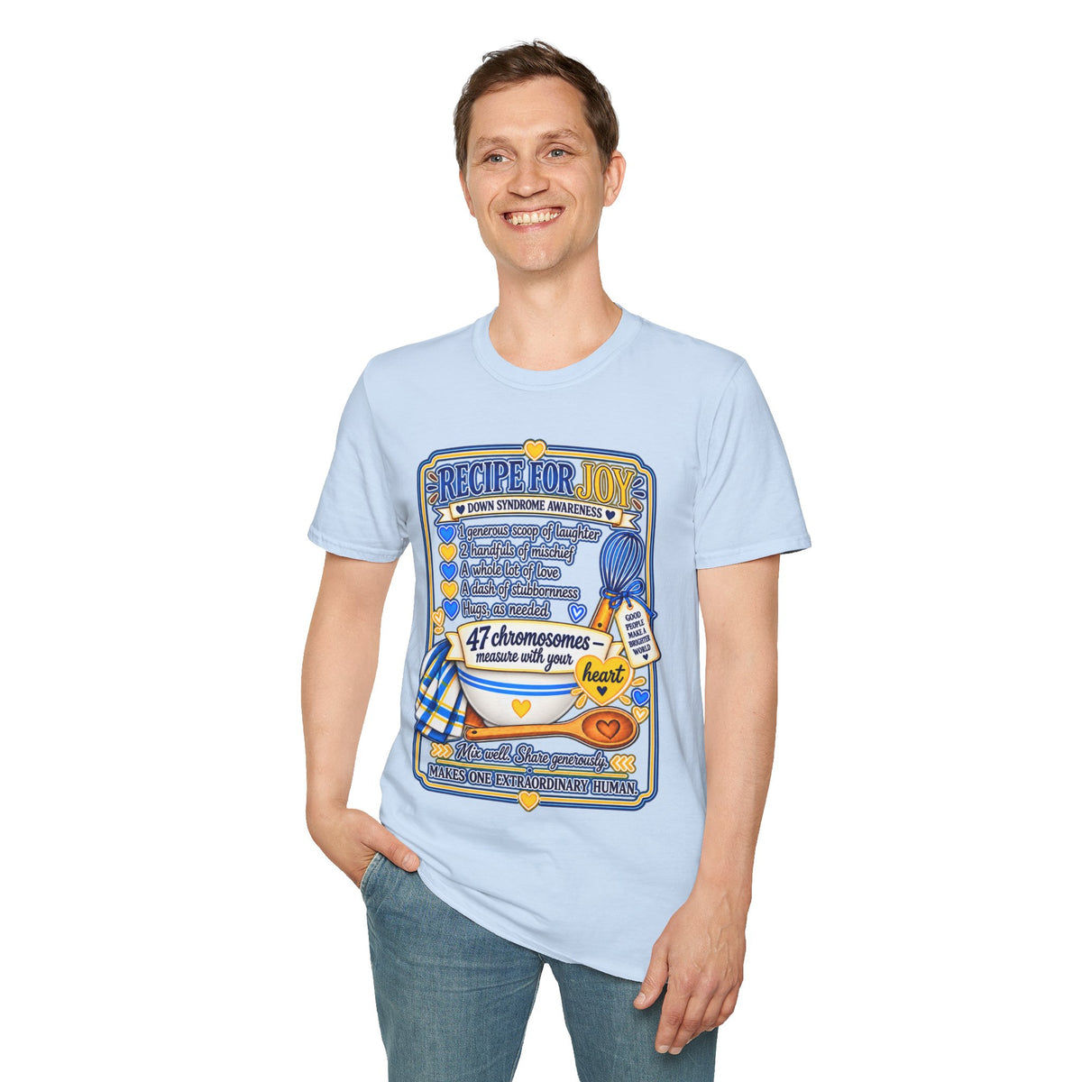 Recipe for Joy Down Syndrome Awareness Shirt
