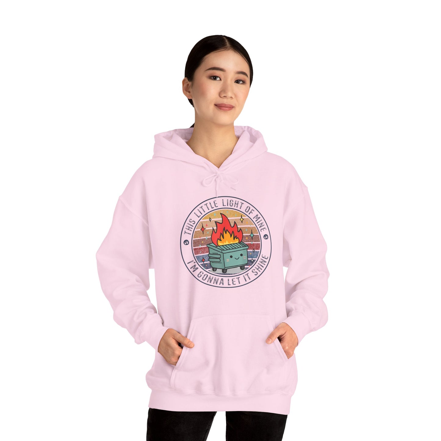Funny Dumpster Fire Hoodie — "This Little Light of Mine, I'm Gonna Let It Shine"