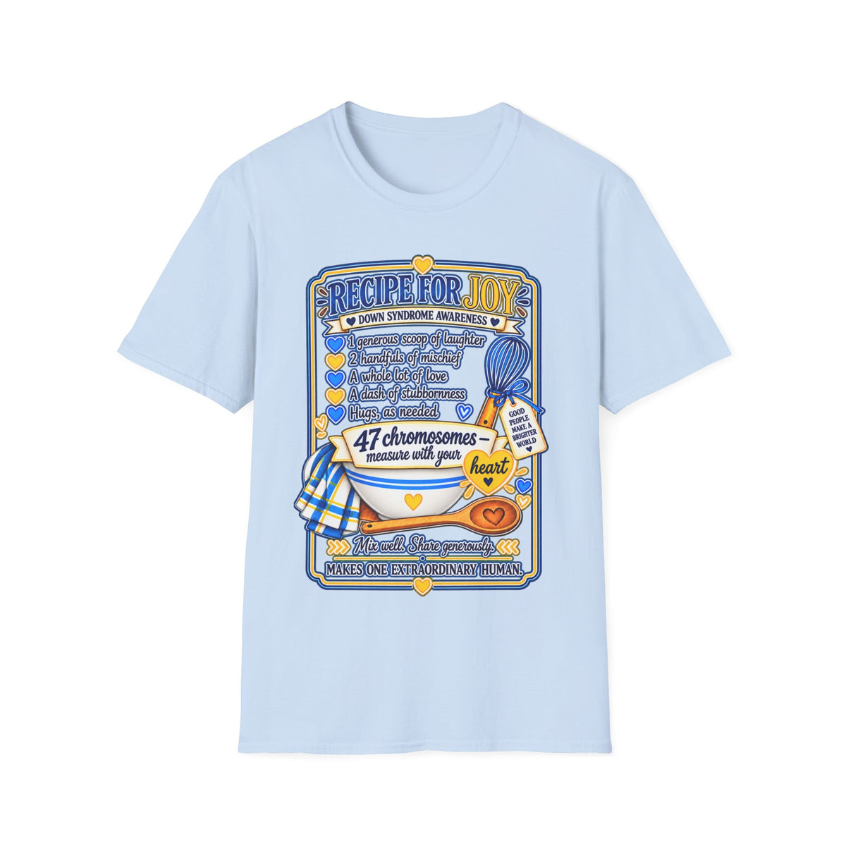 Recipe for Joy Down Syndrome Awareness Shirt