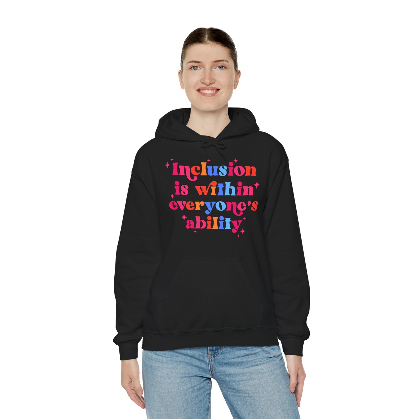 "Inclusion Is Within Everyone’s Ability" Hoodie — Disability Inclusion Sweatshirt