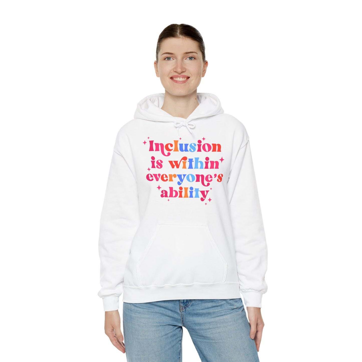 "Inclusion Is Within Everyone’s Ability" Hoodie — Disability Inclusion Sweatshirt