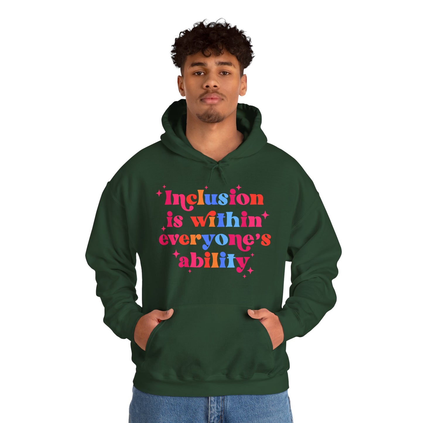 "Inclusion Is Within Everyone’s Ability" Hoodie — Disability Inclusion Sweatshirt