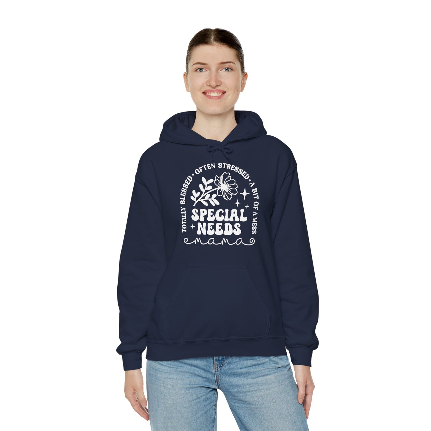 Special Needs Mama Hoodie — "Totally Blessed, Often Stressed" Comfort Pullover