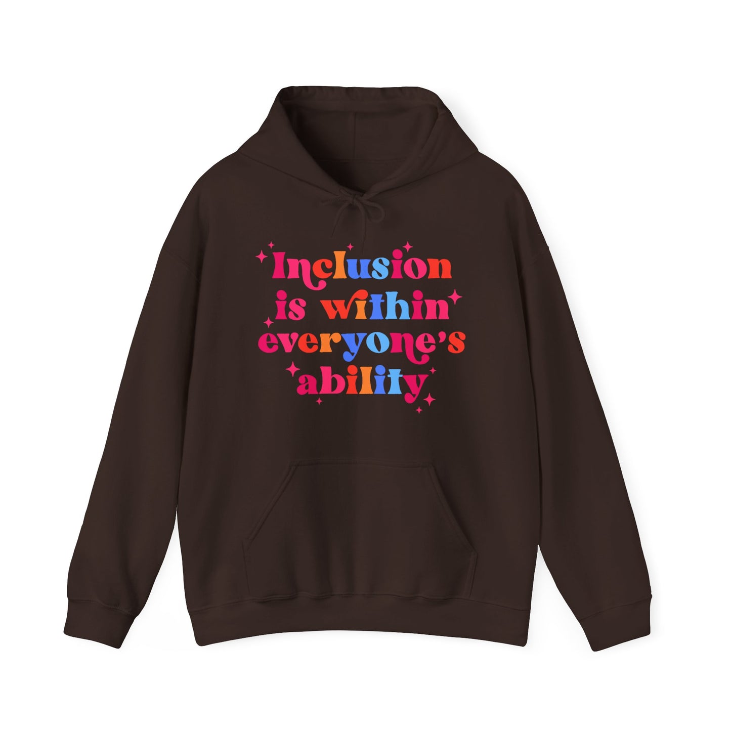 "Inclusion Is Within Everyone’s Ability" Hoodie — Disability Inclusion Sweatshirt