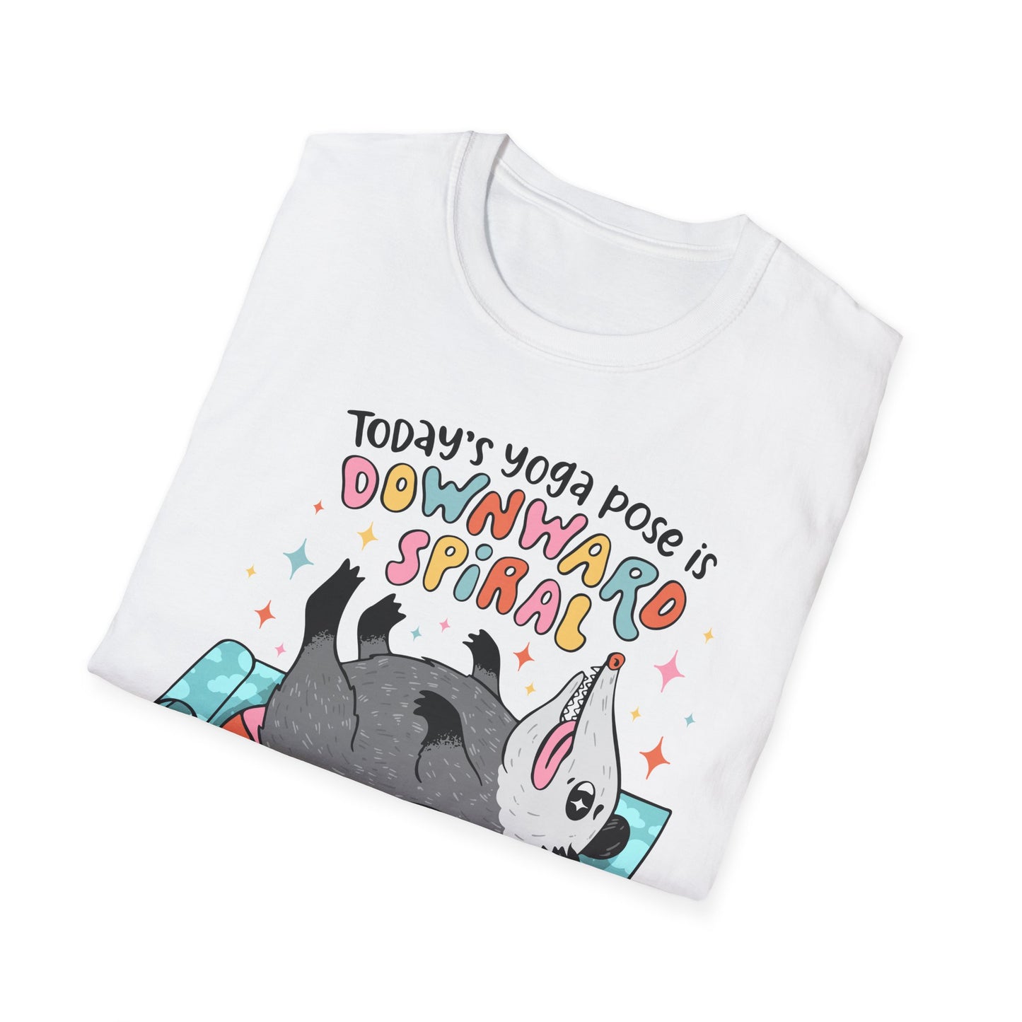 Funny Possum T-Shirt — "Today's Yoga Pose is Downward Spiral"