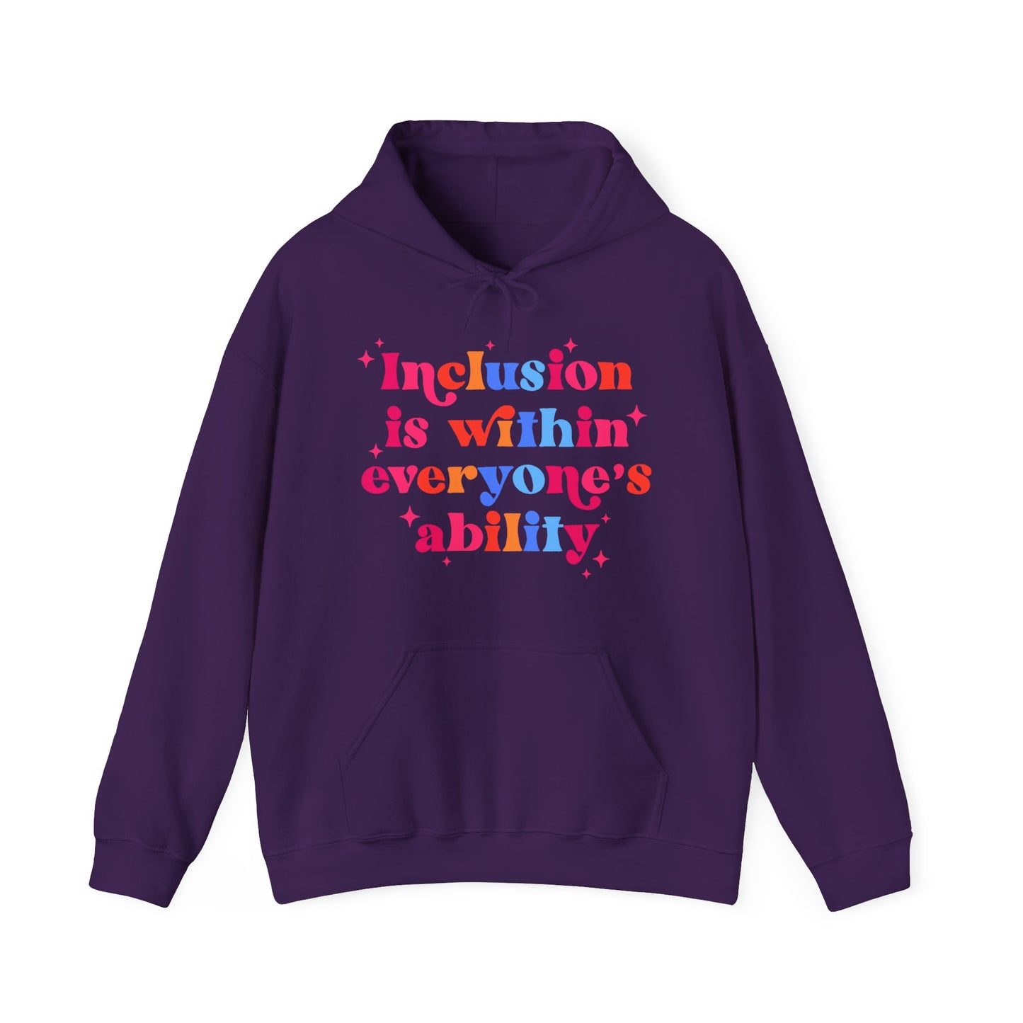 "Inclusion Is Within Everyone’s Ability" Hoodie — Disability Inclusion Sweatshirt