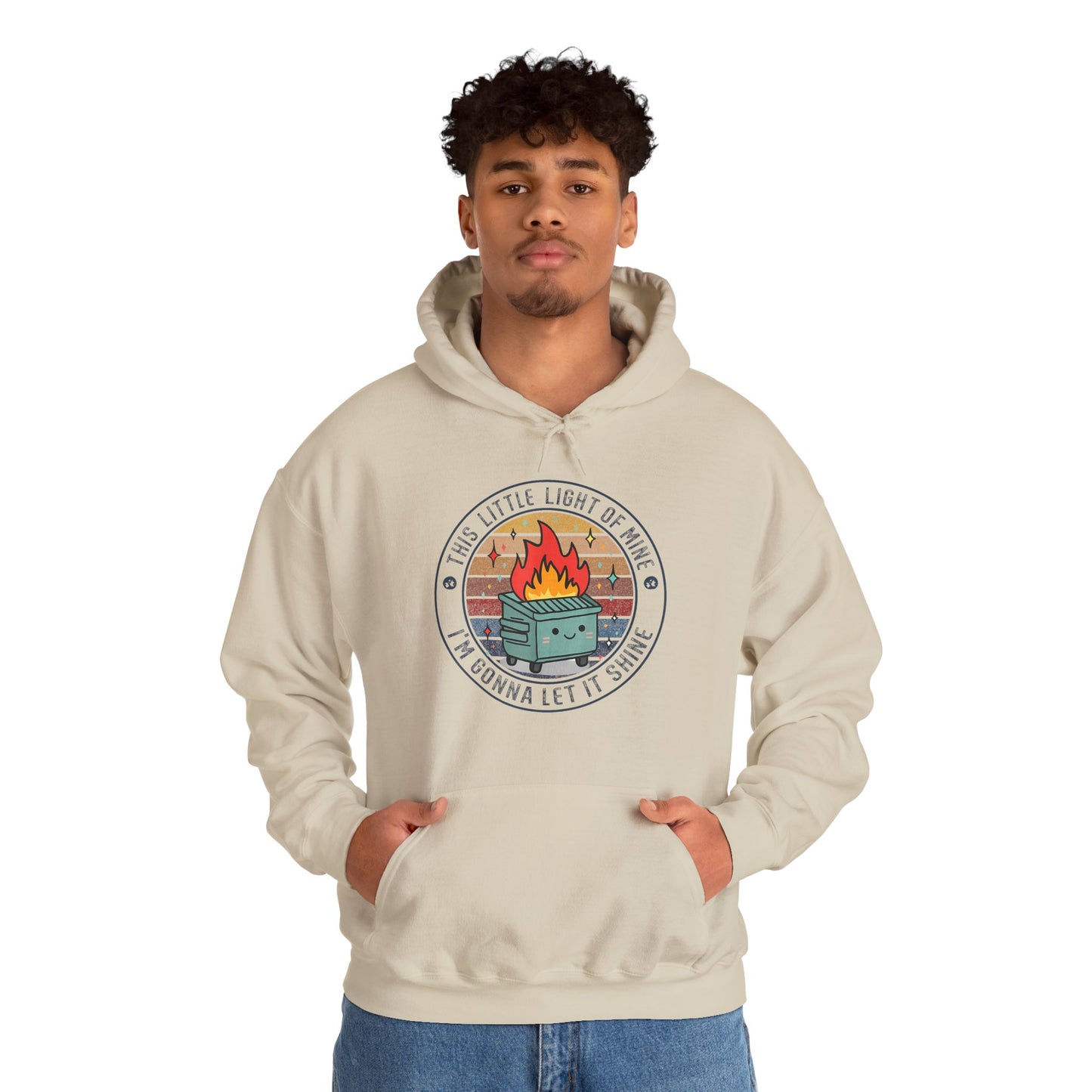Funny Dumpster Fire Hoodie — "This Little Light of Mine, I'm Gonna Let It Shine"