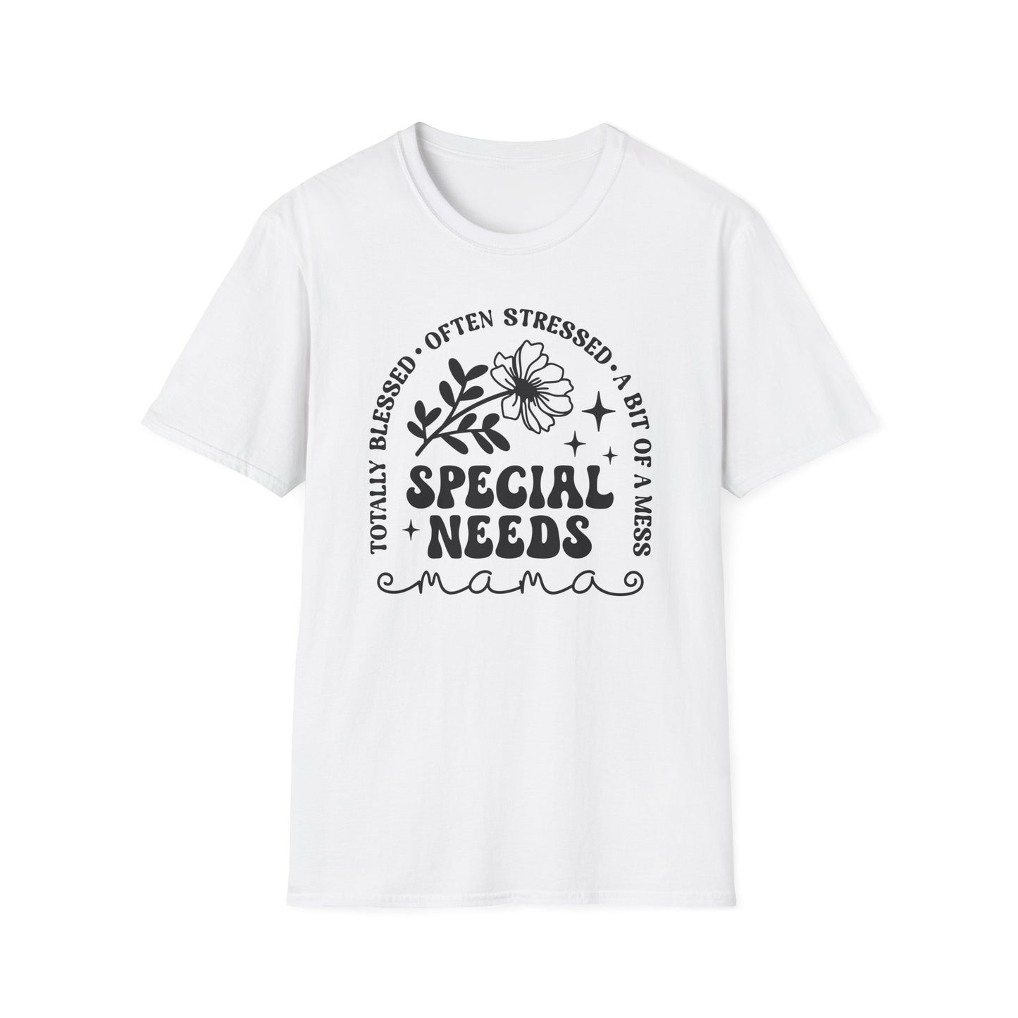 Special Needs Mama T-Shirt — "Totally Blessed, Often Stressed" Floral Tee