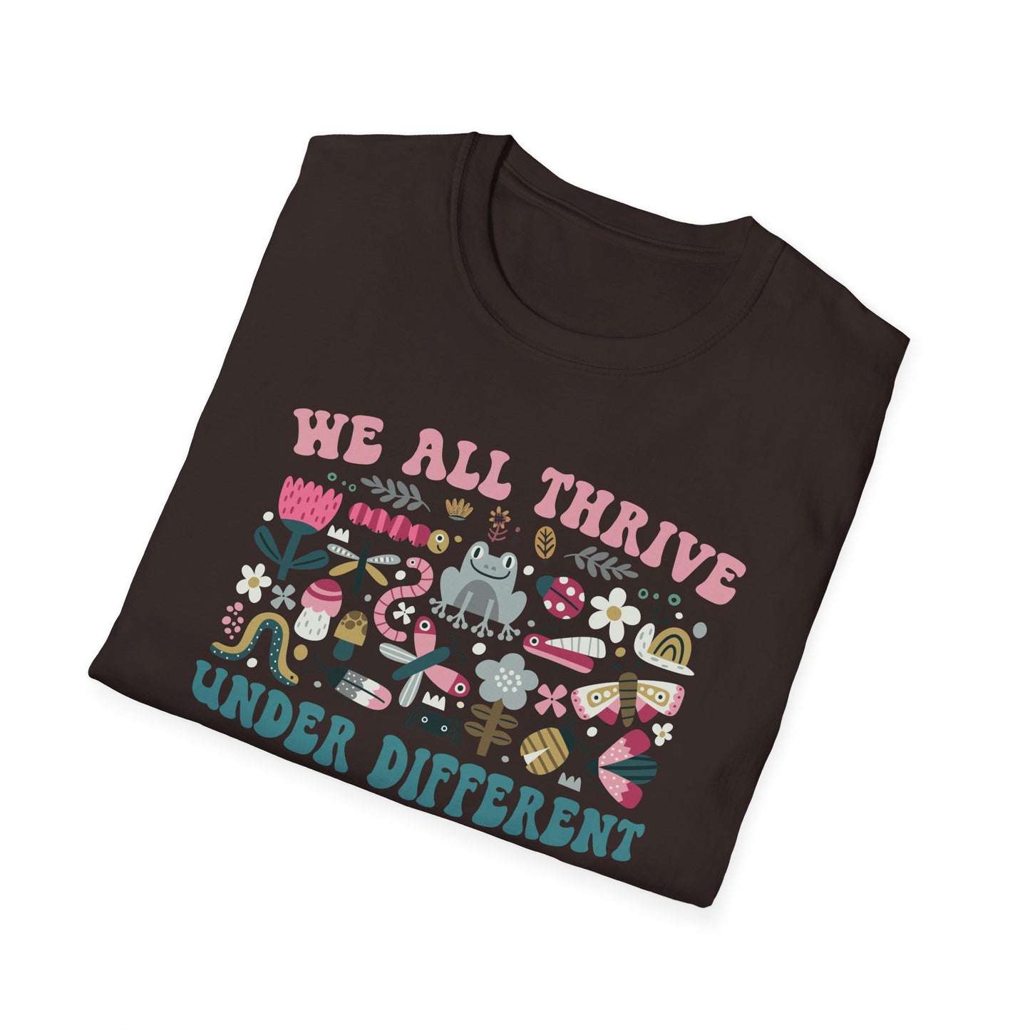 "We All Thrive Under Different Conditions" T-Shirt — Floral Inclusive Tee
