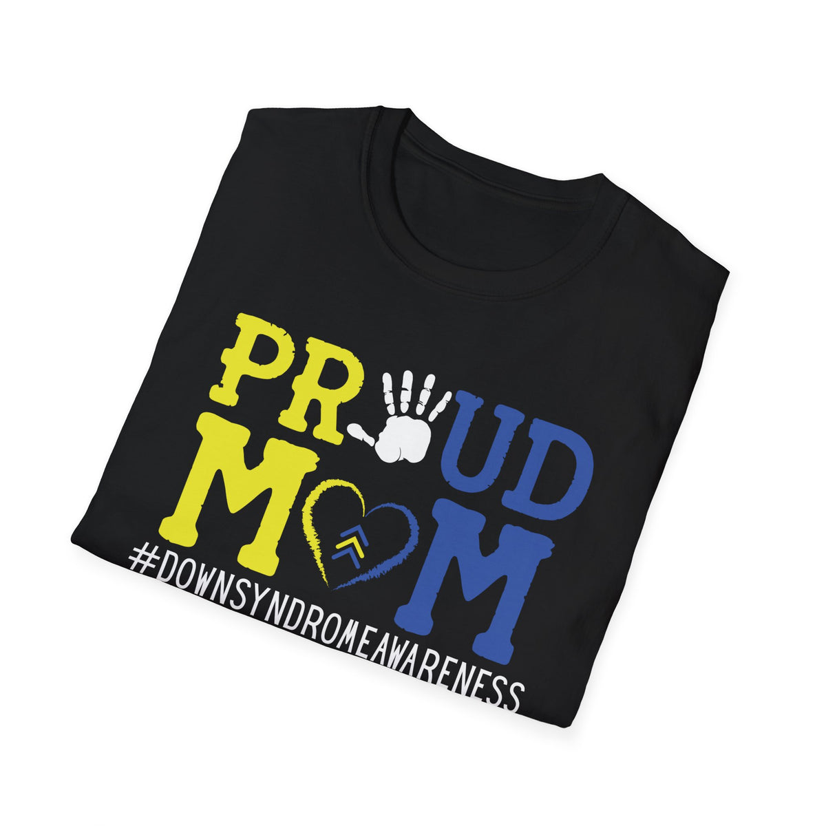 Proud Mom - Down Syndrome Awareness T-Shirt