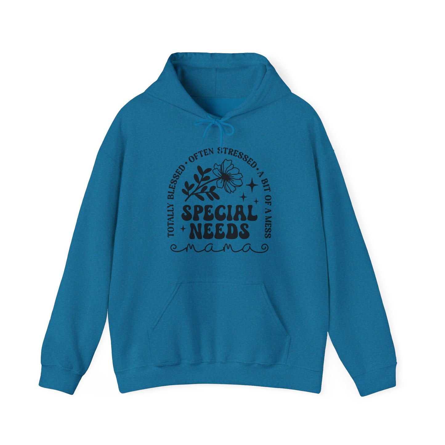 Special Needs Mama Hoodie — "Totally Blessed, Often Stressed" Comfort Pullover