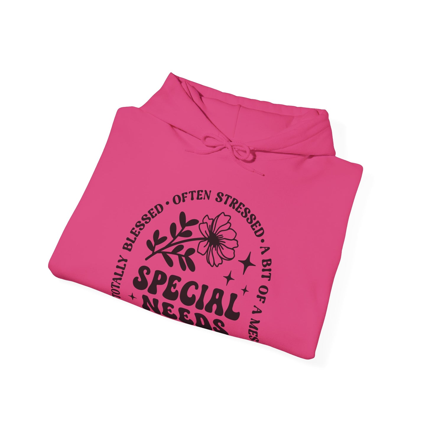 Special Needs Mama Hoodie — "Totally Blessed, Often Stressed" Comfort Pullover