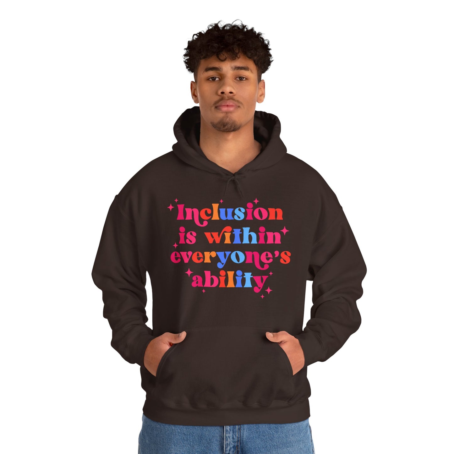 "Inclusion Is Within Everyone’s Ability" Hoodie — Disability Inclusion Sweatshirt
