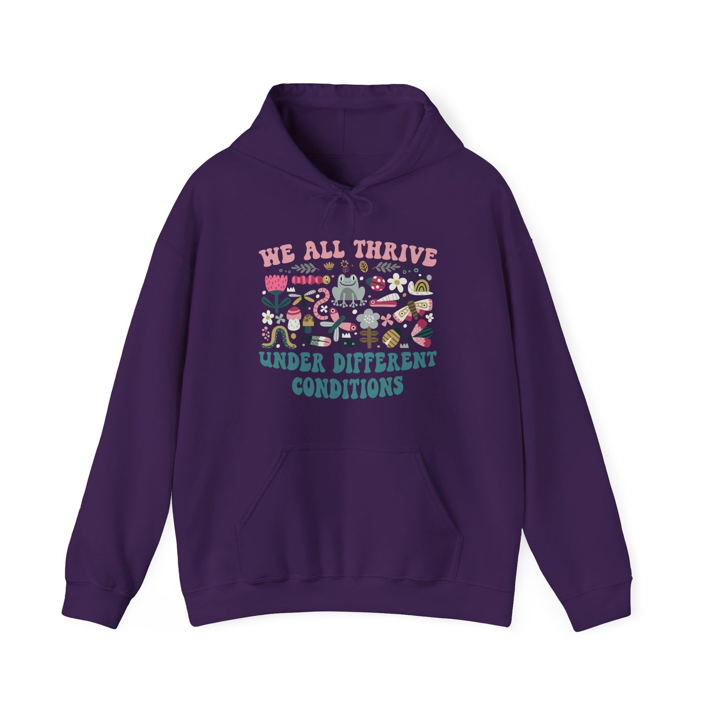 "We All Thrive Under Different Conditions" Hoodie — Diversity & Inclusion Floral Graphic Sweatshirt