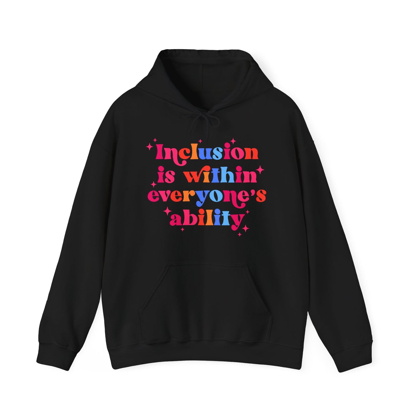 "Inclusion Is Within Everyone’s Ability" Hoodie — Disability Inclusion Sweatshirt