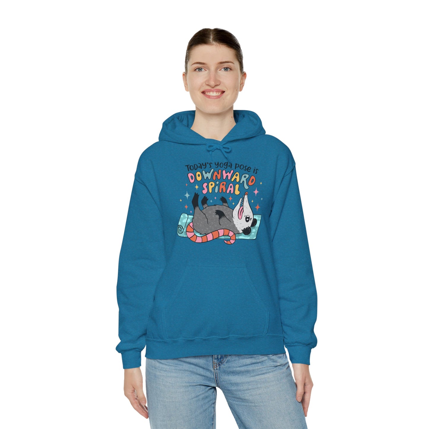 Funny Possum Hoodie — "Today's Yoga Pose is Downward Spiral"