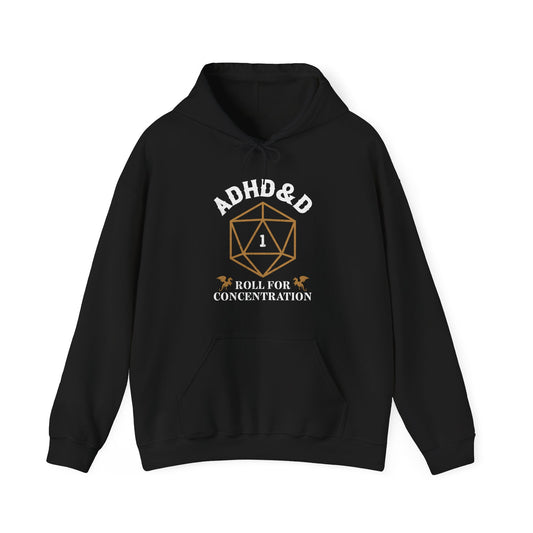 ADHD&D "Roll for Concentration" Hoodie — Gamers' Funny D20 Sweatshirt