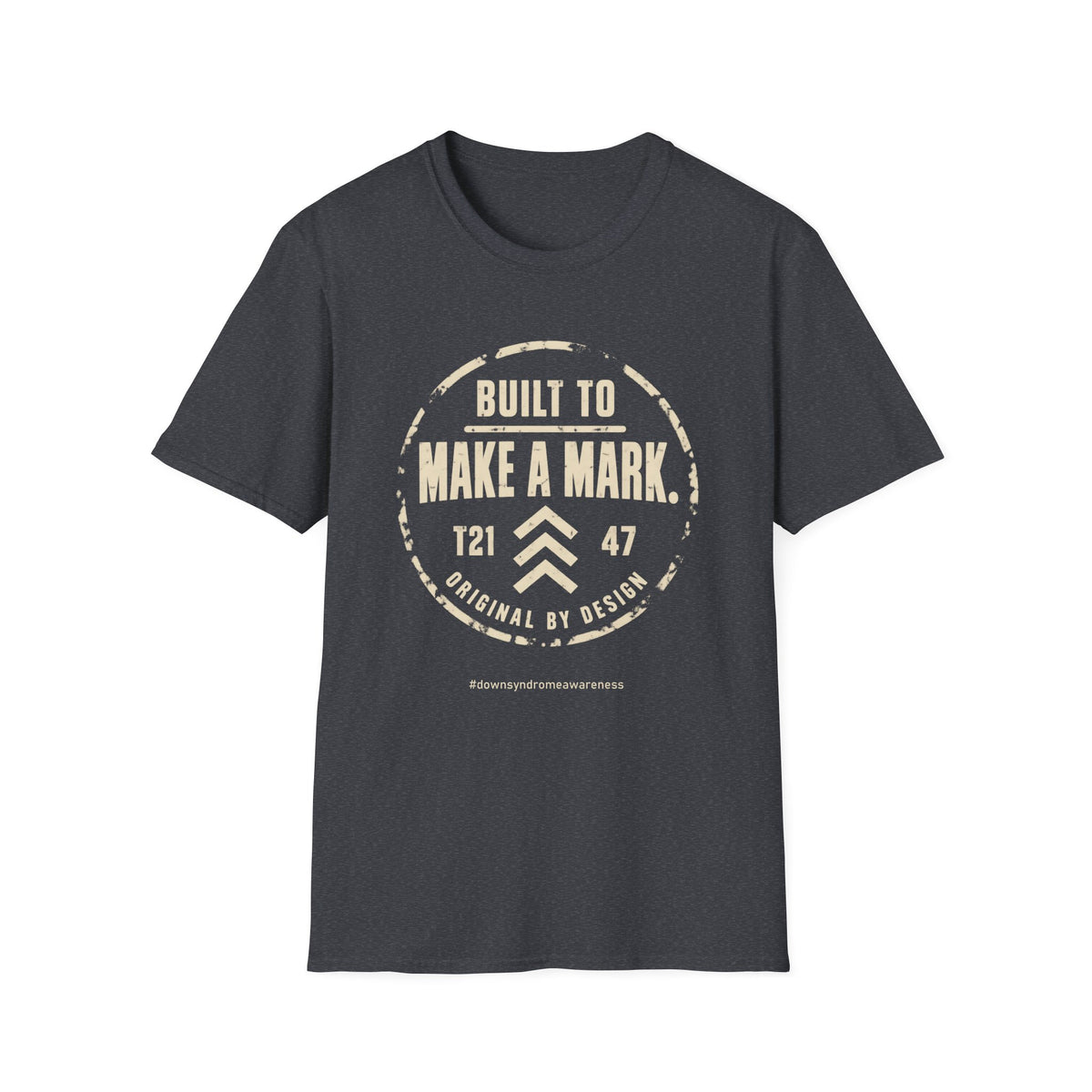 Down Syndrome Awareness Shirt – Built to Make a Mark Tee