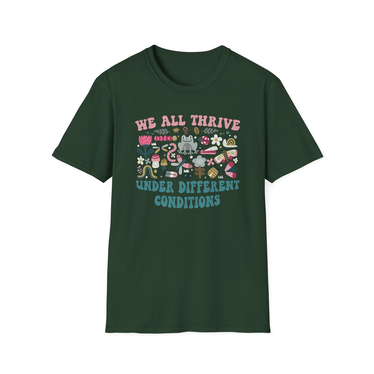 "We All Thrive Under Different Conditions" T-Shirt — Floral Inclusive Tee