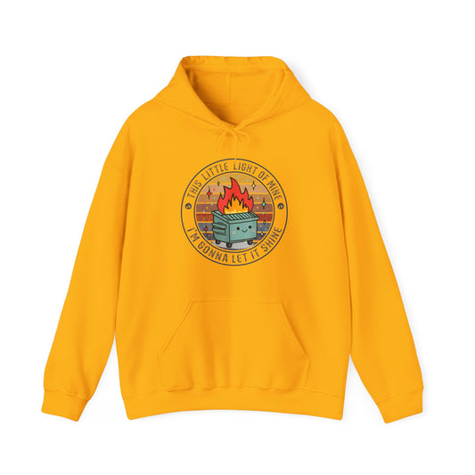 Funny Dumpster Fire Hoodie — "This Little Light of Mine, I'm Gonna Let It Shine"