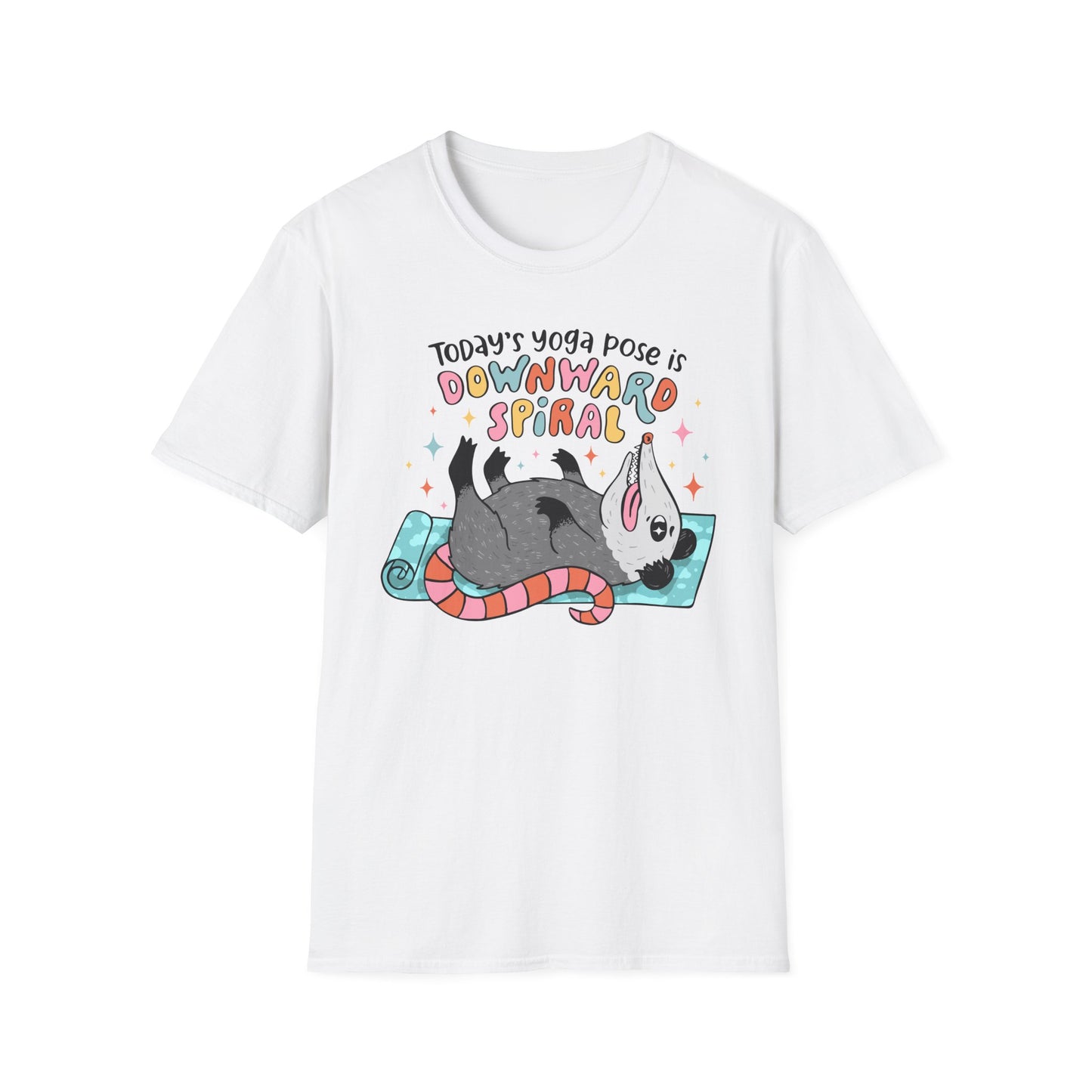 Funny Possum T-Shirt — "Today's Yoga Pose is Downward Spiral"