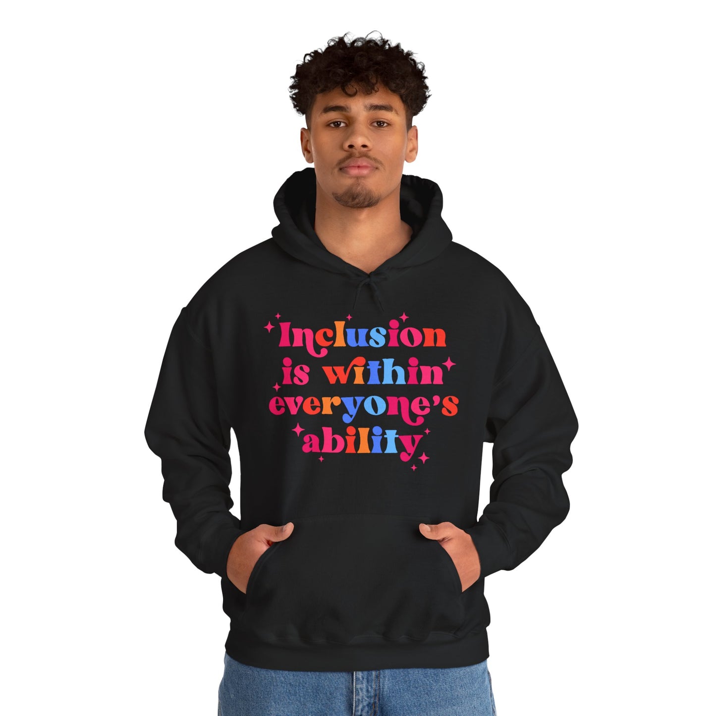 "Inclusion Is Within Everyone’s Ability" Hoodie — Disability Inclusion Sweatshirt