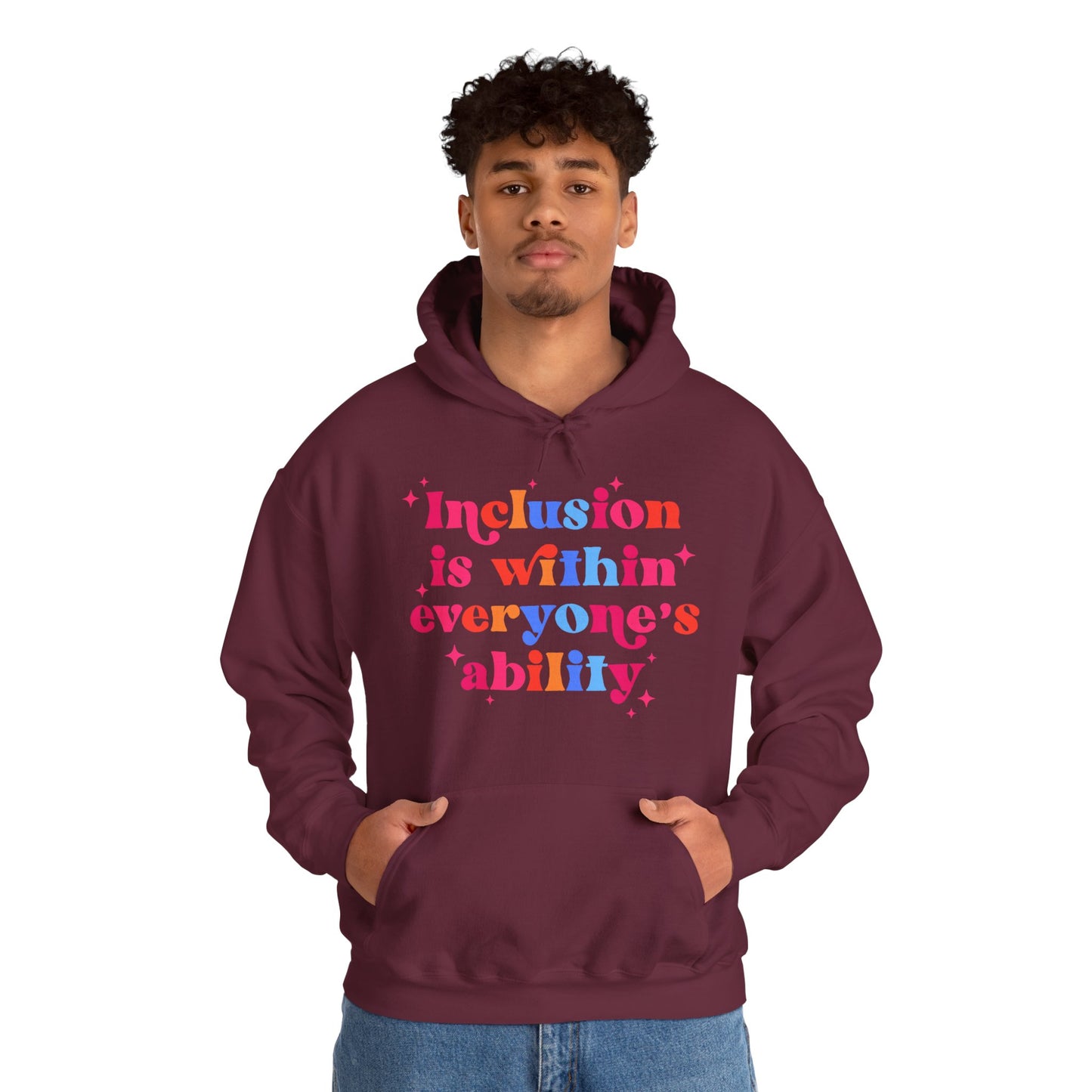 "Inclusion Is Within Everyone’s Ability" Hoodie — Disability Inclusion Sweatshirt