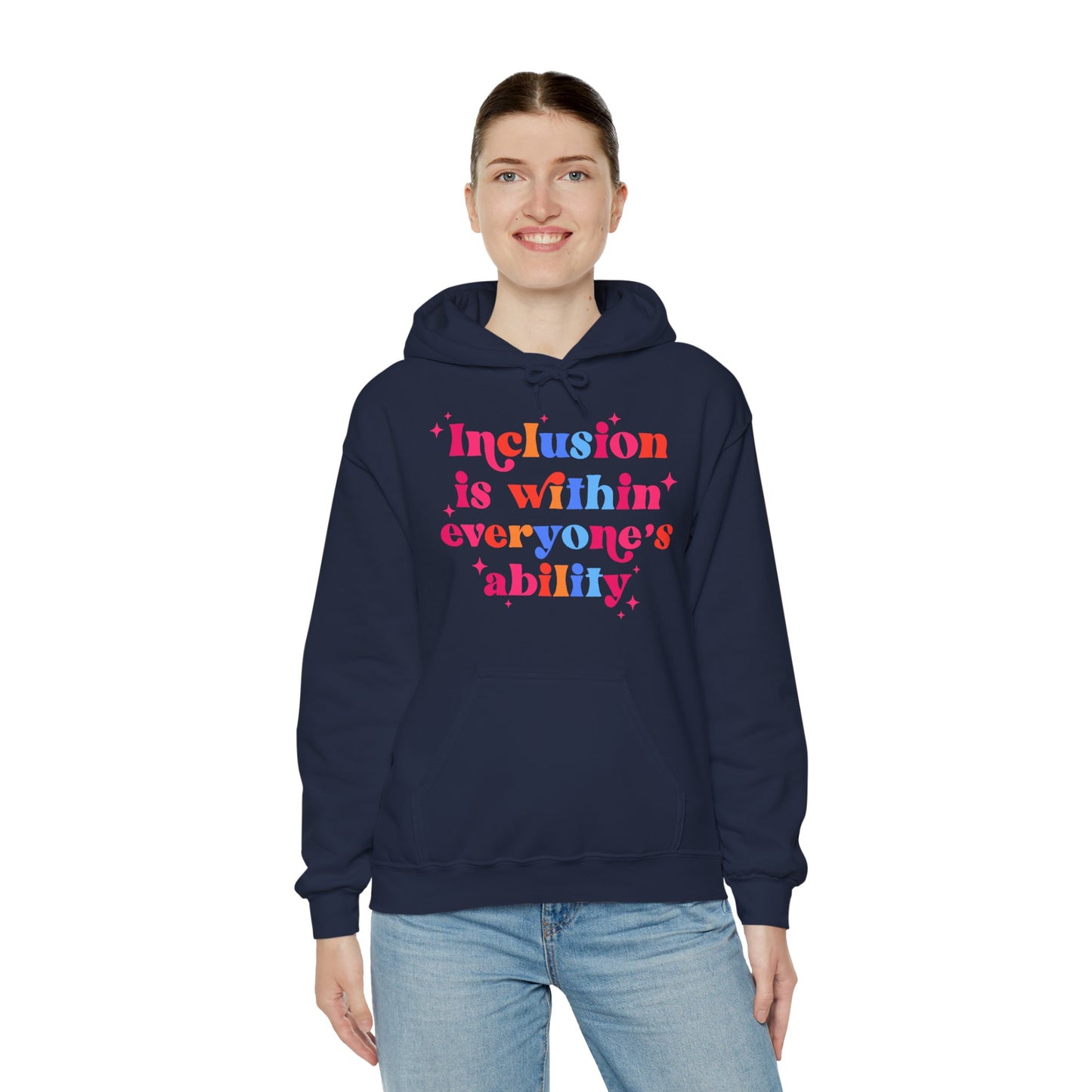 "Inclusion Is Within Everyone’s Ability" Hoodie — Disability Inclusion Sweatshirt
