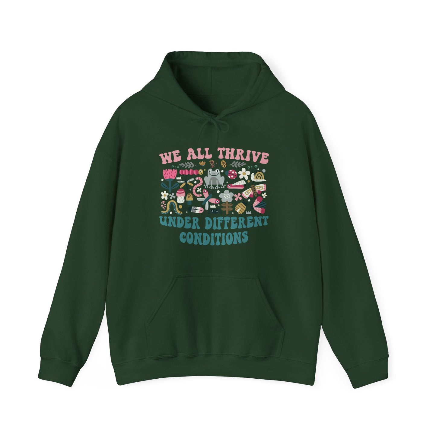 "We All Thrive Under Different Conditions" Hoodie — Diversity & Inclusion Floral Graphic Sweatshirt