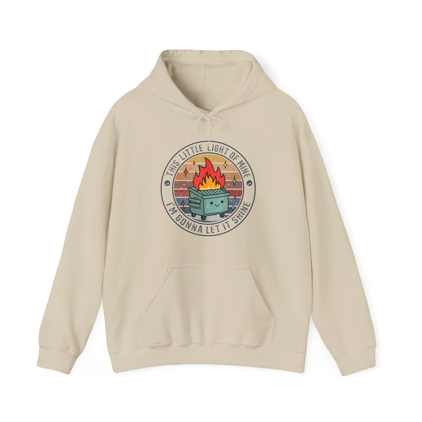 Funny Dumpster Fire Hoodie — "This Little Light of Mine, I'm Gonna Let It Shine"