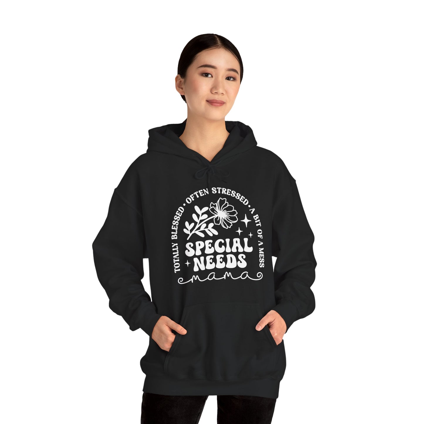 Special Needs Mama Hoodie — "Totally Blessed, Often Stressed" Comfort Pullover