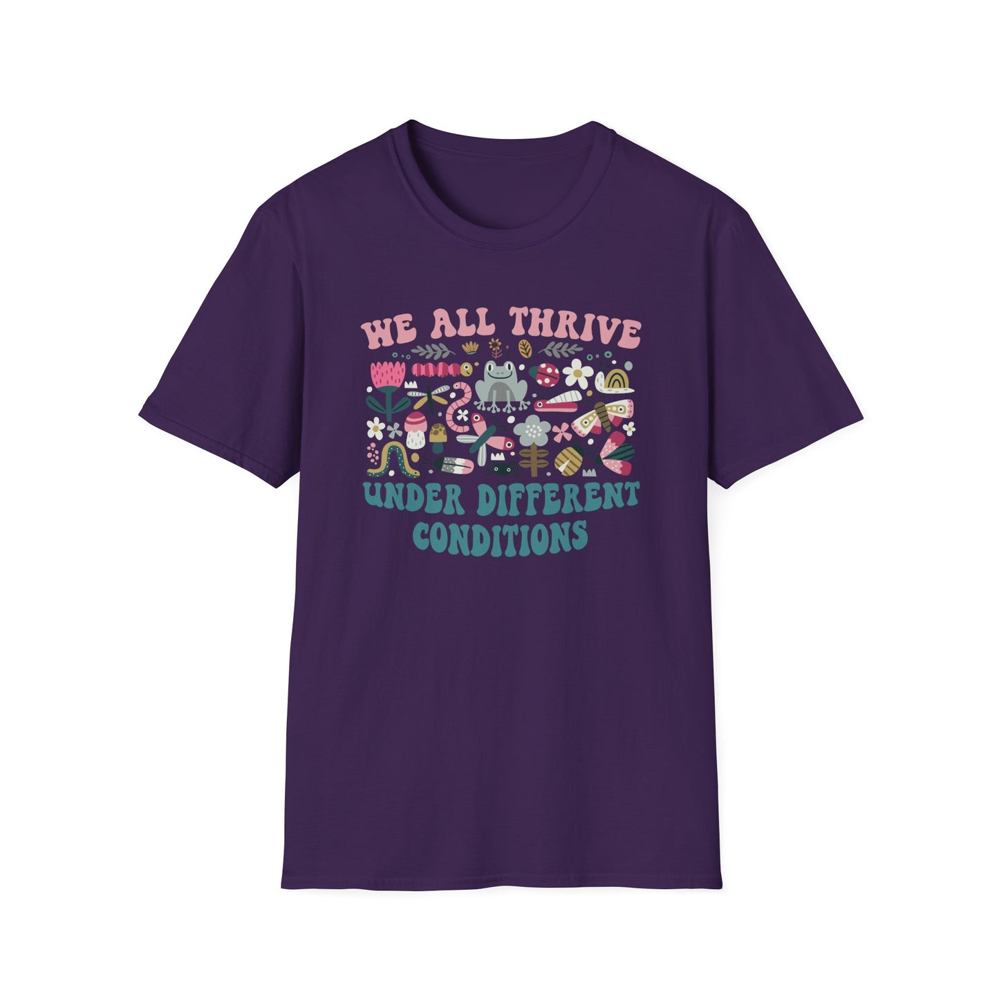 "We All Thrive Under Different Conditions" T-Shirt — Floral Inclusive Tee