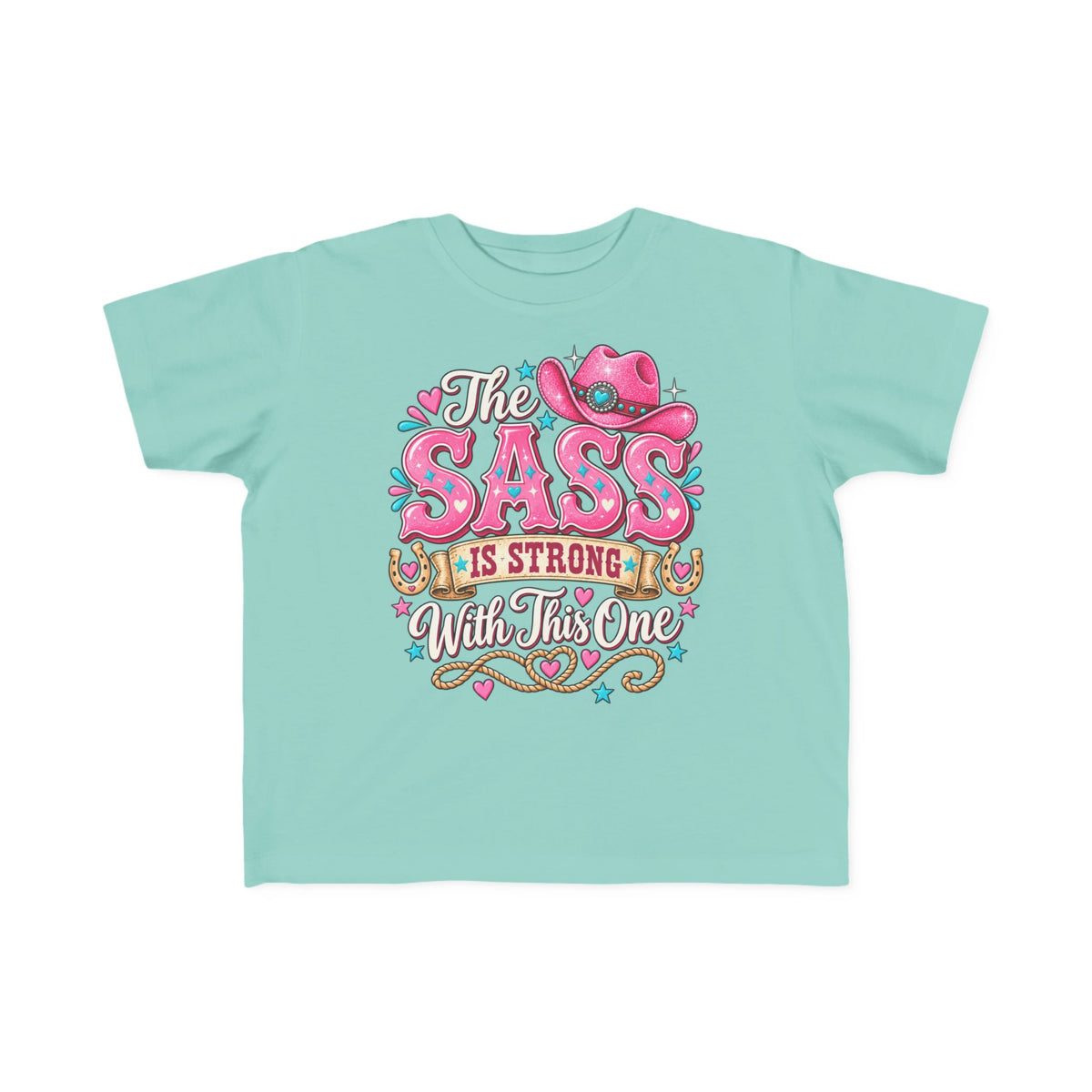 The Sass Is Strong With This One Toddler Tee – Cowgirl Kids Shirt