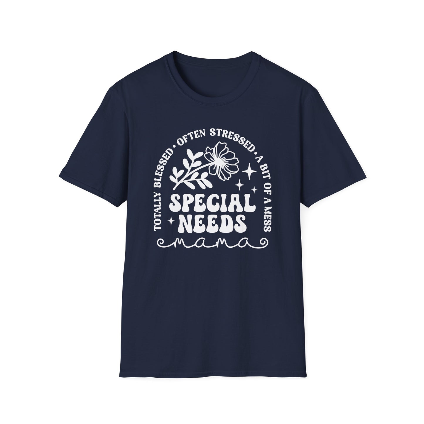 Special Needs Mama T-Shirt — "Totally Blessed, Often Stressed" Floral Tee
