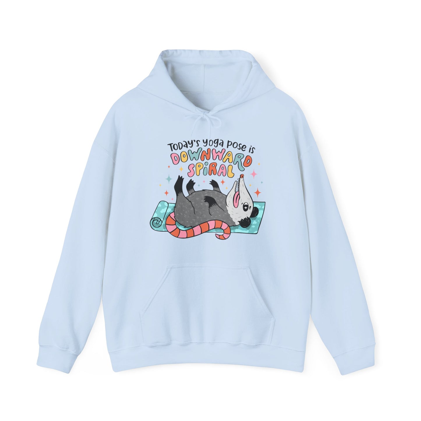 Funny Possum Hoodie — "Today's Yoga Pose is Downward Spiral"
